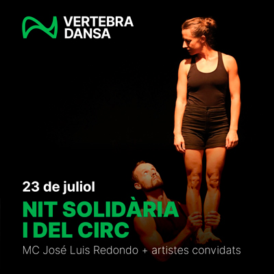 Nit solidària i del circ - Vertebra Dansa 2026