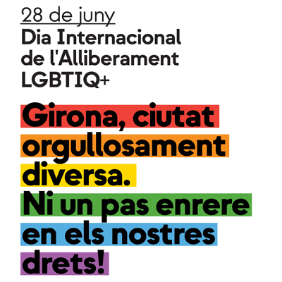 28 de juny. Dia Internacional de l'Alliberament LGBTIQ+ a Girona, 2026