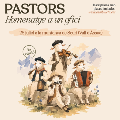 Pastors. Homenatge a un ofici, Cambuleta, Muntanya de Seurí, Saurí, Llessuí, Sort, Pallars Sobirà, 2026