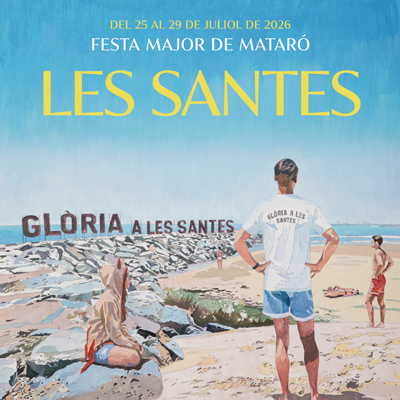 Les Santes, Festa Major de Mataró, 2026 Les Santes, Festa Major de Mataró, 2026