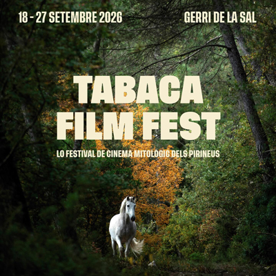 Tabaca Film Fest, Festival de Cinema Mitològic dels Pirineus, Gerri de la Sal, Gerri de la Sal, 2026