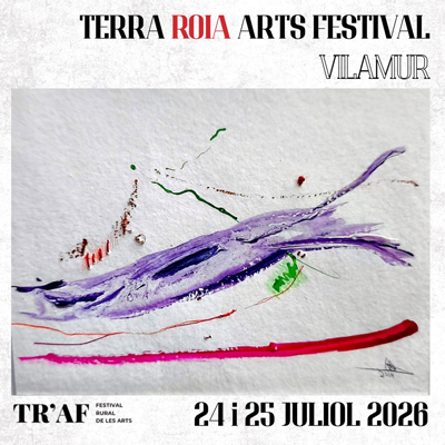 Terra Roia Arts Festival, Vilamur, Soriguera, Pallars Sobirà, 2026