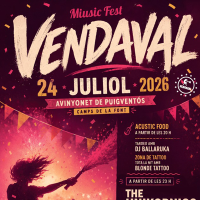 Vendaval Miusic Fest - Avinyonet de Puigventós 2026 Vendaval Miusic Fest - Avinyonet de Puigventós 2026