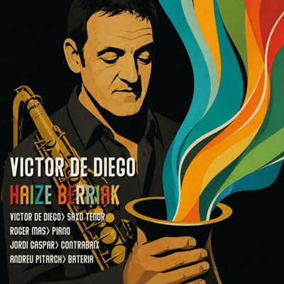 Altafujazz, Victor de Diego 'Haize Berriak', Altafulla, 2026