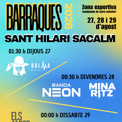 Barraques de Sant Hilari Sacalm, 2026 Barraques de Sant Hilari Sacalm, 2026