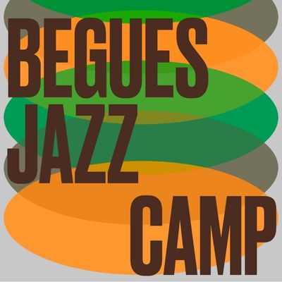 Festival Begues Jazz Camp, Festival Begues Jazz Camp 2026, Begues Jazz Camp, 2026, Begues