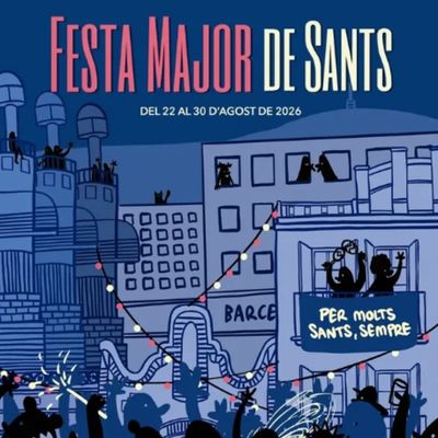 Festa Major de Sants, Festa Major de Sants 2026, 2026, Sants