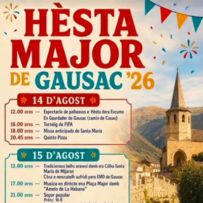 Festa Major de Gausac, Vielha e Mijaran, 2026