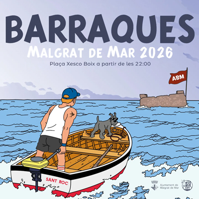 Barraques de Sant Roc de Malgrat de Mar, 2026