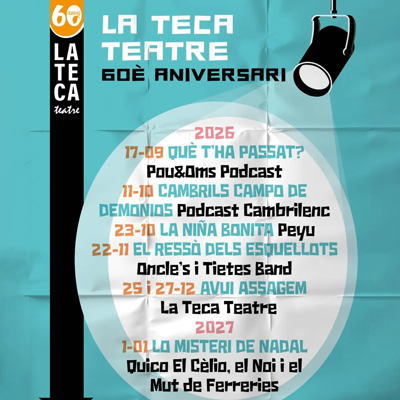 60è Aniversari de la Teca Teatre, Cambrils, 2026
