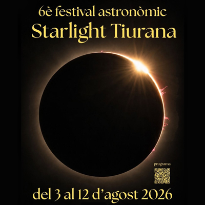 Festival Astronòmic Starlight Tiurana, 2026