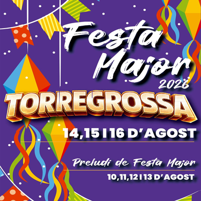 Festa Major de Torregrossa, 2026 Festa Major de Torregrossa, 2026