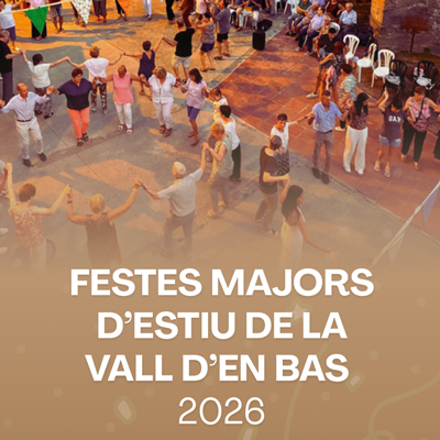 Festes Majors d'Estiu de la Vall d'en Bas, Joanetes, La Pinya, hostalets, Puigpardines, Sant Privat, Mallol, Sant Esteve d'en Bas, 2026