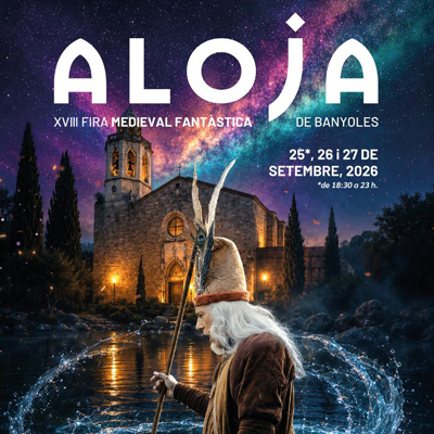 Aloja, Fira Medieval Fantàstica de Banyoles, 2026