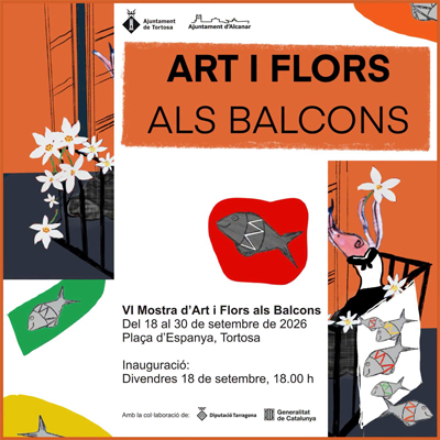 Mostra, Art i flors als balcons, Tortosa, 2026