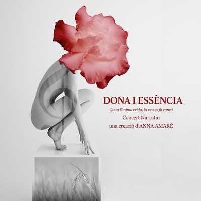 Espectacle 'Dona i Essència', Dona i Essència