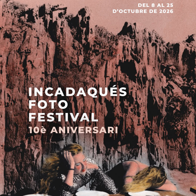 InCadaqués Photo Festival - Cadaqués 2026 InCadaqués Photo Festival - Cadaqués 2026