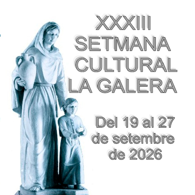 XXXIII Setmana Cultural - La Galera 2026 XXXIII Setmana Cultural - La Galera 2026
