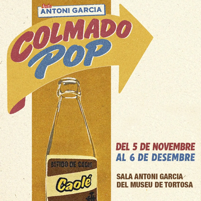 Exposició 'Colmado pop', Museu de Tortosa, 2026