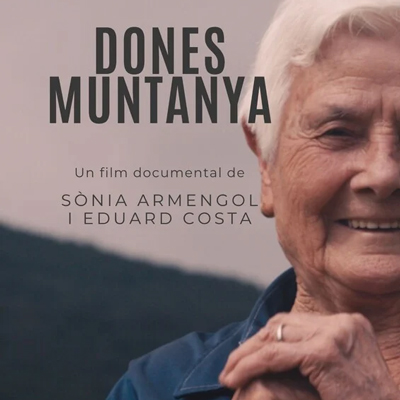 Documental 'Dones Muntanya', d'Eduard Costa i Sònia Armengol