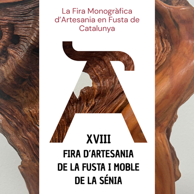 XVIII Fira d'Artesania de la Fusta i Moble - La Sénia 2026
