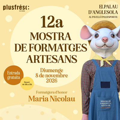 12a Mostra de Formatges Artesans de Ponent, El Palau d'Anglesola, 2026