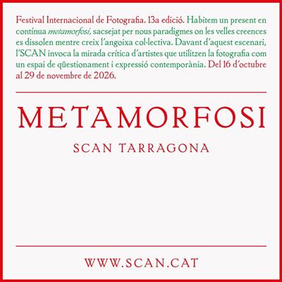 SCAN, Festival Internacional de Fotografia de Tarragona, 2026