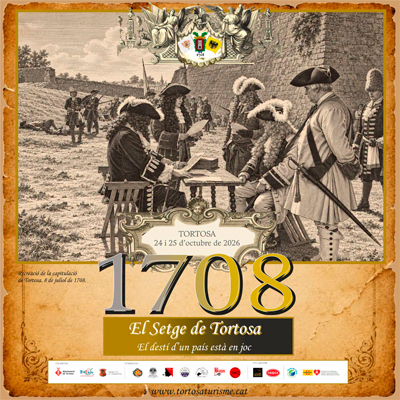 1708: El Setge de Tortosa amb els Miquelets de Catalunya - Tortosa 2026