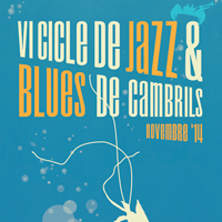 VI Cicle de Jazz & Blues de Cambrils