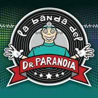 La Banda del Doctor Paranoia