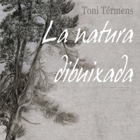 Exposició 'La natura dibuixada', de Toni Térmens Exposició 'La natura dibuixada', de Toni Térmens