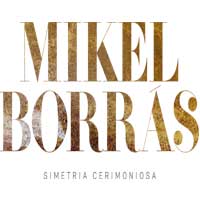 Exposició 'Simetria cerimoniosa', de Mikel Borràs