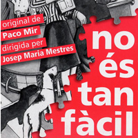 Teatre 'No és tan fàcil'