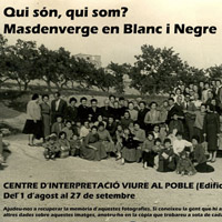 Exposició 'Qui són, qui som? Masdenverge en Blanc i Negre' Exposició 'Qui són, qui som? Masdenverge en Blanc i Negre'