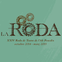 Cartell de la 24a Roda de Teatre de l'Alt Penedès Cartell de la 24a Roda de Teatre de l'Alt Penedès
