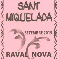 Festes de Sant Miquel - Raval Nova (Roquetes) 2015
