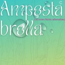 Amposta brolla, Amposta brolla 2026