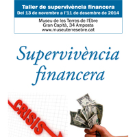 Taller 'Supervivència financera' Taller 'Supervivència financera'