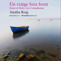 Llibre 'Un viatge fora forat', d'Amàlia Roig