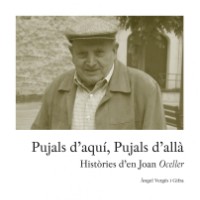 Presentació del llibre 'Pujals d'aquí, Pujals d'allà. Històries d'en Joan Oceller'