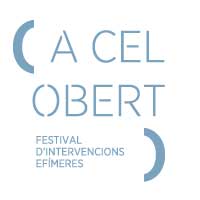 'A Cel Obert' - Festival d'intervencions efímeres