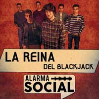 La Reina del Blackjack i Alarma Social
