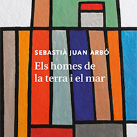 'Els homes de la terra i el mar' Arbó