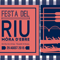 Festa del Riu - Móra d'Ebre 2015