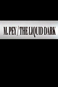 'The Liquid Dark' de Marcel Pey</strong> (Arola Editors)