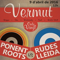 Vermut electrònic de Ponent Roots + Rudes Lleida