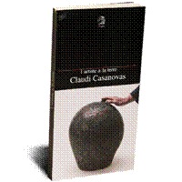 1 artiste & la terre. Claudi Casanovas