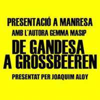 Presentació literària 'De Gandesa a Grossbeeren', de Gemma Masip Bonet
