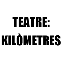 Teatre 'Kilòmetres'