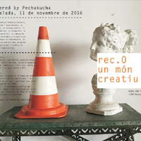 REC.0 'Un món creatiu III', powered by Pechakucha